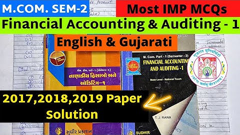 M.Com SEM 2 Financial Accounting and Auditing Gujarat Univers IMP MCQ 2017 2018 2019 paper solution