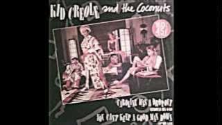 KID CREOLE & THE COCONUTS   Caroline Was A Dropout