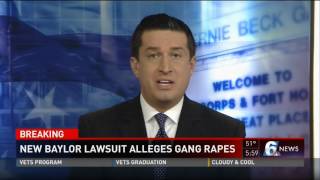 KCEN-New Baylor Lawsuit Alleges Gang Rapes