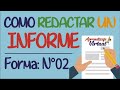 COMO REDACTAR UN INFORME | FORMA N°02 | Aprendizaje Virtual