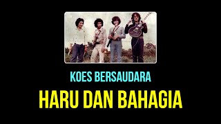 Koes Bersaudara - Haru dan Bahagia