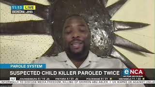 Parole system | Suspected child killer paroled twice