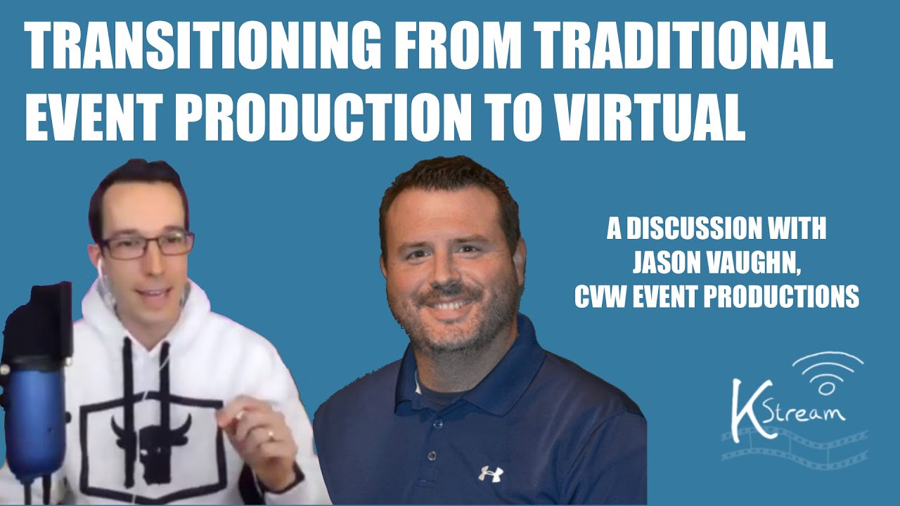 Moving from Traditional Event Production to Virtual