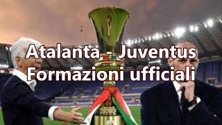 Atanta - Juventus. Formazioni ufficiali