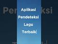 Aplikasi Pendeteksi Lagu Terbaik #rekomendasi #aplikasi #pendeteksilagu
