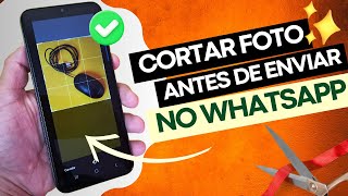 HOW TO CROP AN IMAGE BEFORE SENDING IT ON WHATSAPP screenshot 5