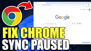 How To Fix Google Chrome Sync Paused Error (2026)