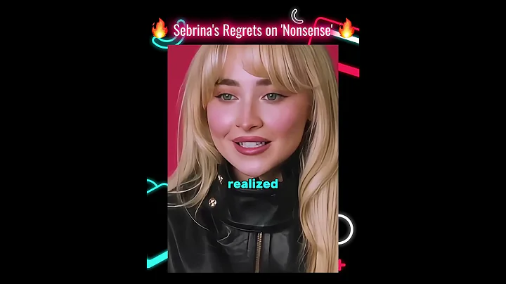 🔥 Sabrina Carpenter's Regrets on 'Nonsense' 🔥#shorts