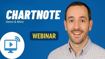 Chartnote Webinar - AI Scribe Demo & More