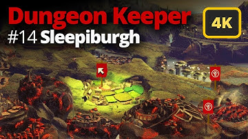 Dungeon Keeper | Level 14 Sleepiburgh | Walkthrough 4K UHD