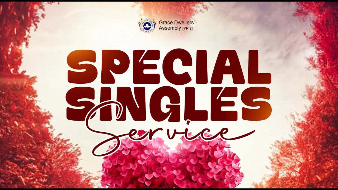SUNDAY SERVICE || SPECIAL SINGLES SERVICE || RCCGGDA - YouTube