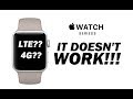 Apple Watch Series 3 doesnt work with LTE like it should (Not Click-bait)