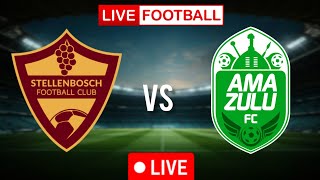 AmaZulu vs Stellenbosch Live Football Match | South African Premier Division