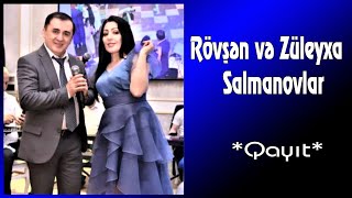 Rövşən və Züleyxa Salmanovlar - Qayıt (Toy Sankt-Peterburq 23) Resimi