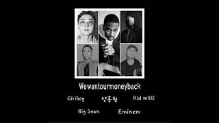 Giriboy (기리보이) - wewantourmoneyback (Feat. Big Sean, Eminem, Young B, Kid Milli)