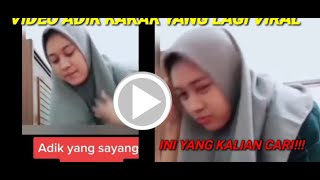 INI VIDEO KAKAK DAN ADIK YG LAGI VIRAL ITU❗KHUSUS DWS YA