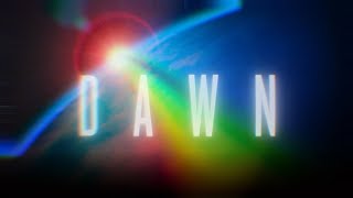 Dawn (Official Lyric Video)