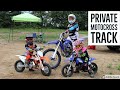 The kids and i ride dirt bikes at our private motocross track