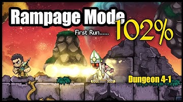 Rampage Mode 102% | Dungeon 31 | First Run | Magic Rampage
