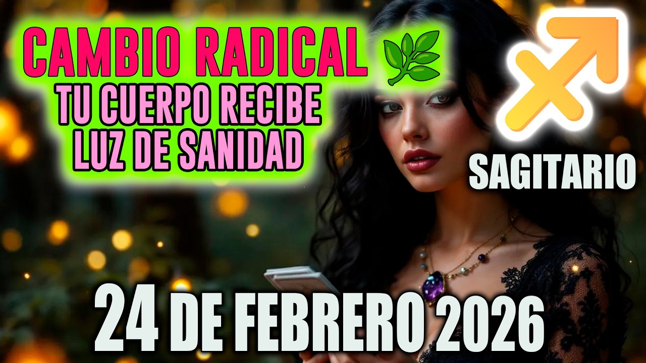 Sagitario ♐ CAMBIO RADICAL 🌿 TU CUERPO RECIBE LUZ DE SANIDAD horóscopo de hoy