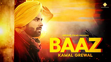 Baaz (Official Video): Kamal Grewal | R Guru | Jashan Nanarh | New Punjabi Songs 2019 | Grewal Films