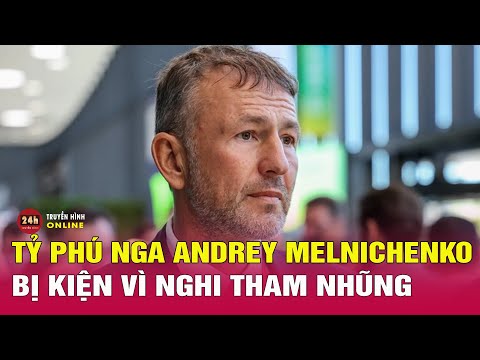 Video: Andrey Melnichenko - Tiểu sử