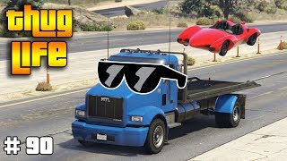 GTA 5 ONLINE : THUG LIFE AND FUNNY MOMENTS (WINS, STUNTS AND FAILS #90)