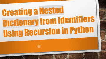 Creating a Nested Dictionary from Identifiers Using Recursion in Python