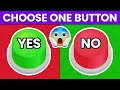 Choose one button  yes or no challenge 