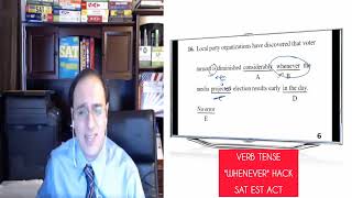 "Whenever" Hack for 1.3 Verb Tense Grammar Questions on the SAT EST ACT Tests جرامر للسات و الايست