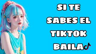 Si Te  Sabes El TikTok Baila! - 2023