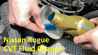 2013 - 2020 Nissan Rogue CVT Fluid Change
