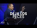 Deja los Peces - Pastor Juan Carlos Harrigan