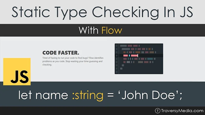 Static Type Checking In JavaScript With Flow