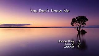 Video thumbnail of "You Don't Know Me - ( Bb Instrument )"