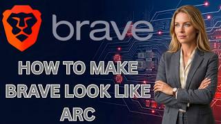 How to make Brave look like Arc Browser (Latest Update)
