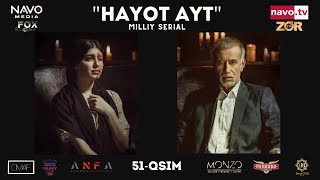 Hayot ayt (o'zbek serial) 51- qism | Ҳаёт aйт (ўзбек сериал) 51- қисм