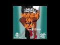 Dj nino brown feat  rydah  money on you official version