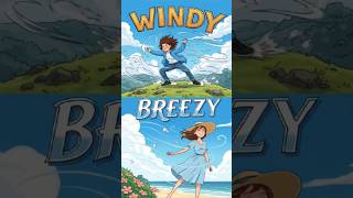 Vocabulary Builder Series: Day 31 WINDY Vs. BREEZY #viral #animation #cartoon #learnenglish #comedy