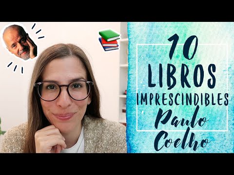 Los 10 Libros Imprescindibles de Paulo Coelho | Libros Para Cambiar de Vida