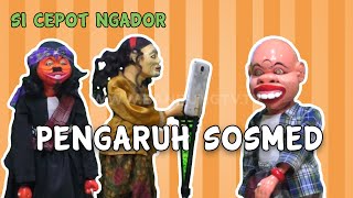 Pengaruh SOSMED - Si Cepot Ngador EPS. 9