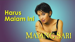 Mayang Sari - Harus Malam Ini (Clear Audio)  - Durasi: 5:20. 