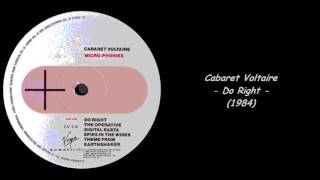 Cabaret Voltaire - Do Right (1984)