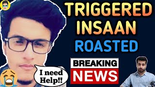 @Triggered Insaan roasted ft Goofyapa
