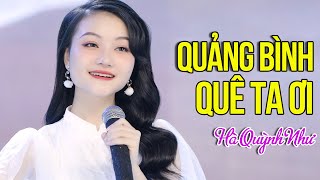 Quảng Bình Quê Ta Ơi - Hà Quỳnh Như (4K MV OFFICIAL)