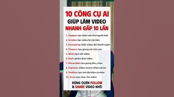 10 công cụ AI giúp làm video nhanh gấp 10 lần #ai #xuhuong