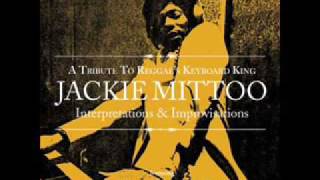 Jackie Mittoo - Mission Impossible Ft. Tyrone Downie