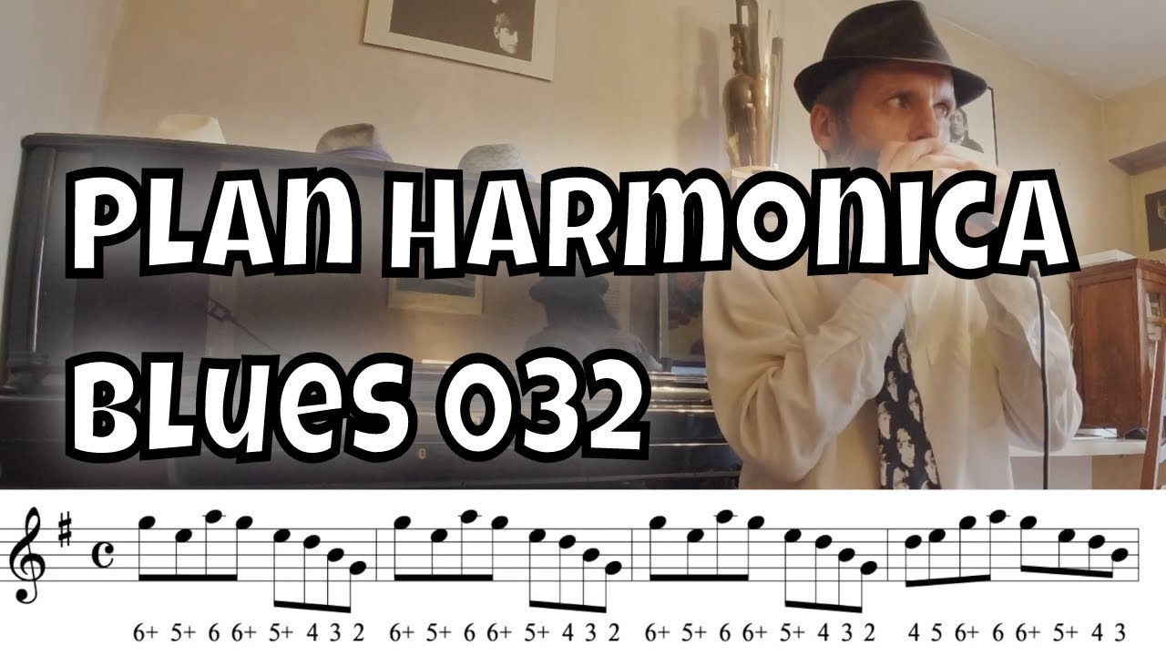 Plan Harmonica Blues 032 Apprends à jouer de l'harmonica blues