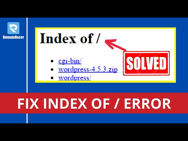 How To Fix 'Index Of/' Error :  DomainRacer 2024 class=