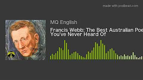 Francis Webb: The Best Australian Poet You've Neve...